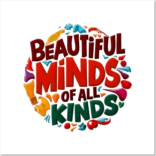 Beautiful Minds Of All Kinds Posters and Art